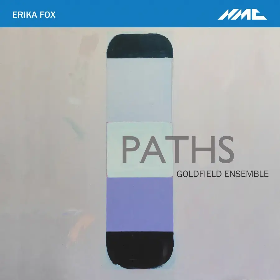 Cover art for "Paths" by Erika Fox and the Goldfield Ensemble.
